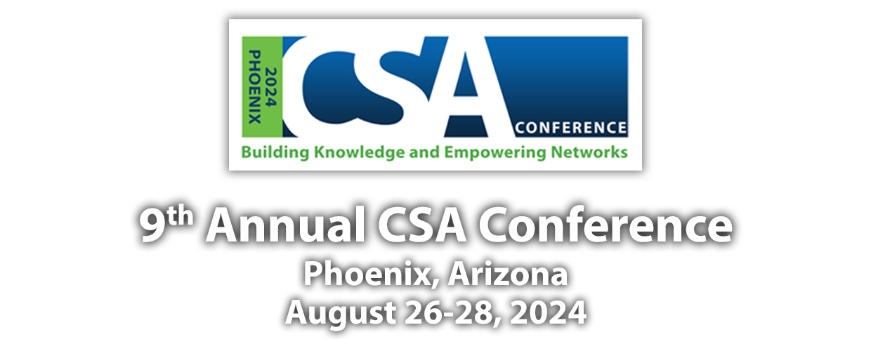 9th Annual CSA Conference | Phoenix, Arizona | August 26-28, 2024